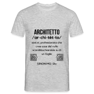 'Architetto - Dio in terra' Maglietta uomo 